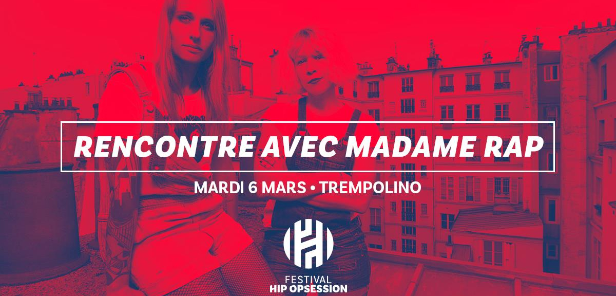 Rencontre avec Madame Rap - Madame Rap