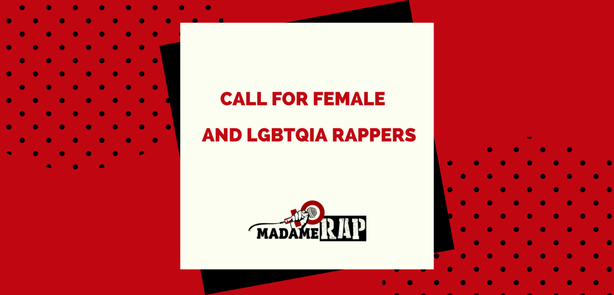 📣Call for female and LGBTQIA rappers