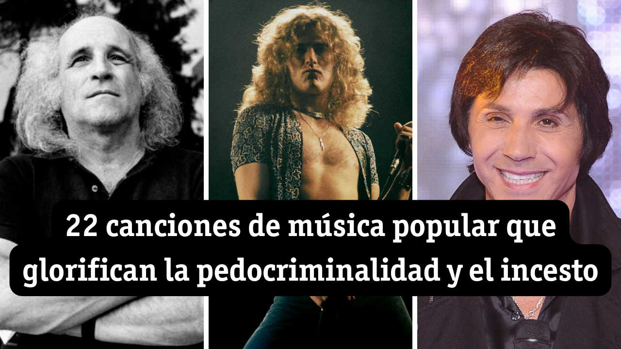 VÍDEO – 22 canciones de música popular que glorifican la pedocriminalidad y  el incesto (Part 2) - Le premier média dédié aux femmes et aux LGBT+ dans  le hip hop