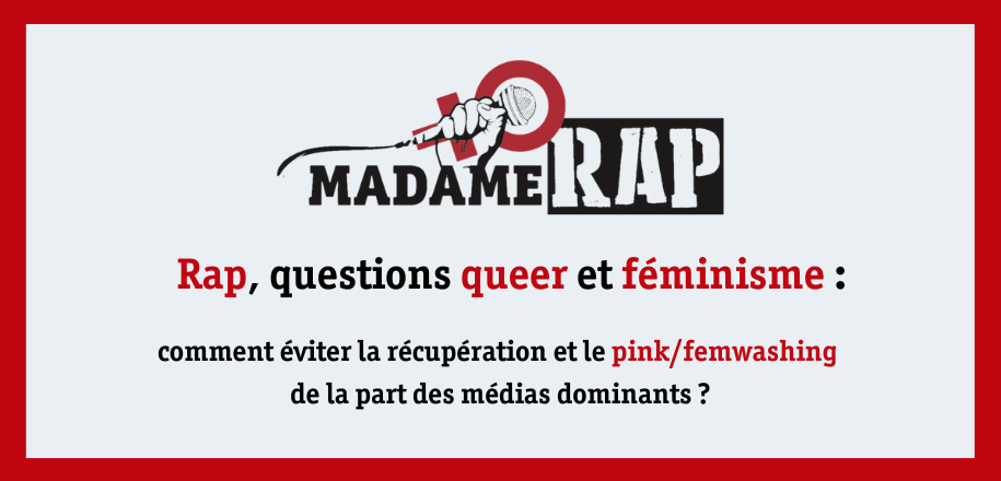 VIDÉO – Rap, questions queer et féminisme : comment éviter la récupération et le pink/femwashing des médias dominants ?
