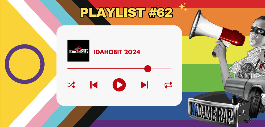 Playlist #62 IDAHOBIT – 40 rappeurs·euses LGBT+ de 42 pays